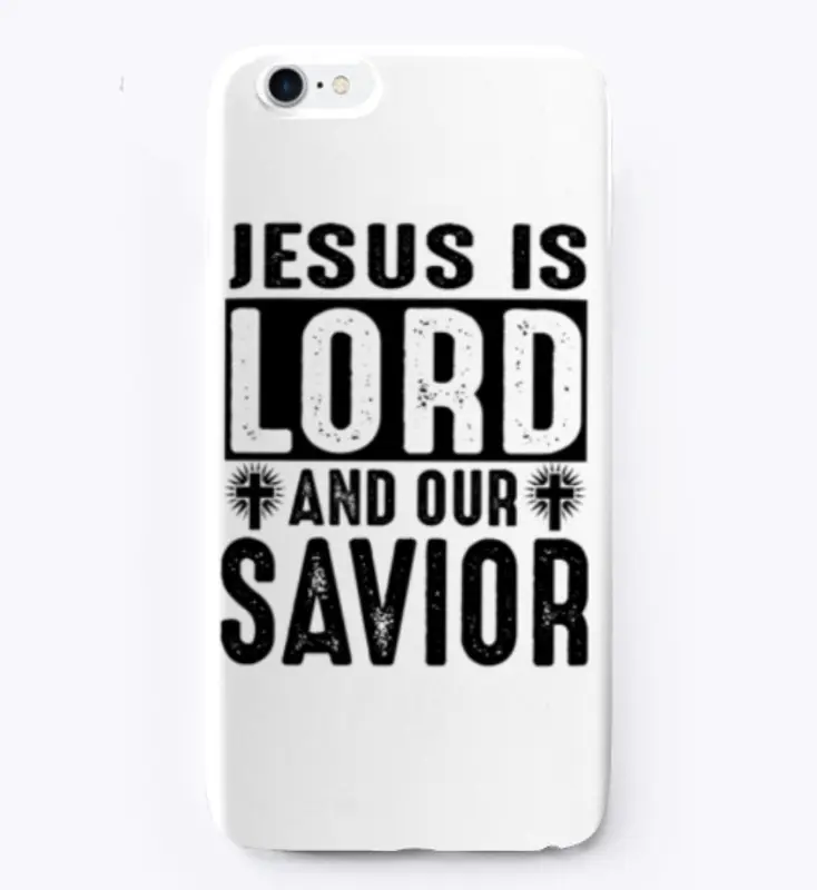 Jesus is lord and our savior