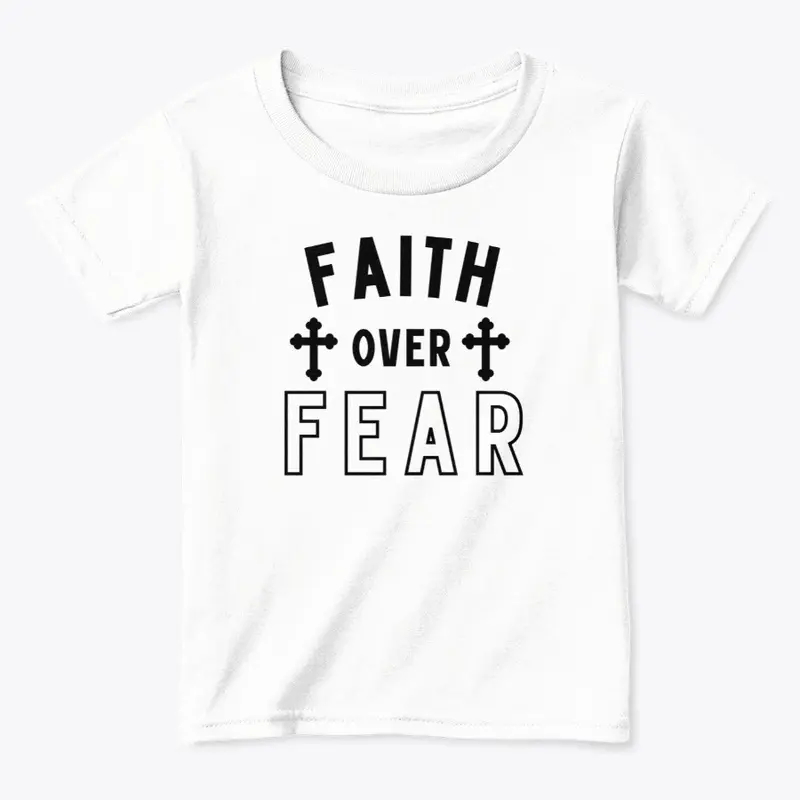 Faith over fear