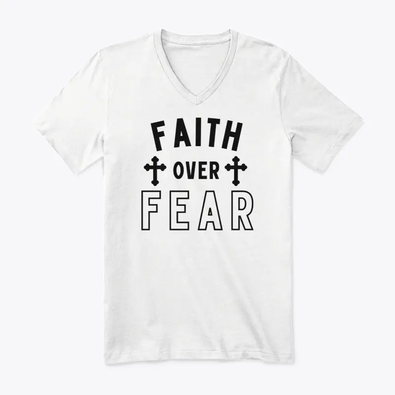 Faith over fear