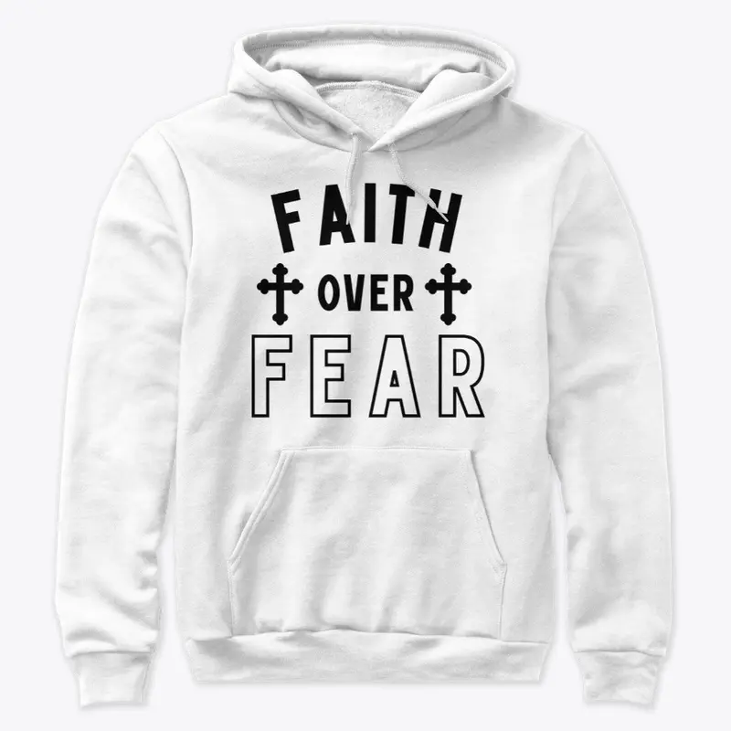 Faith over fear