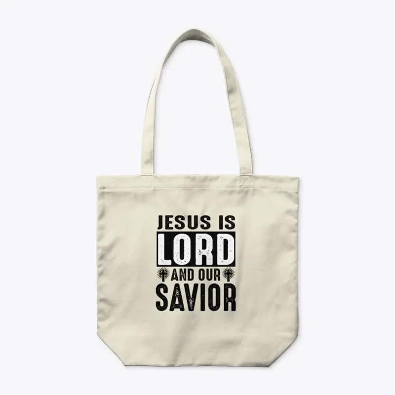 Jesus is lord and our savior