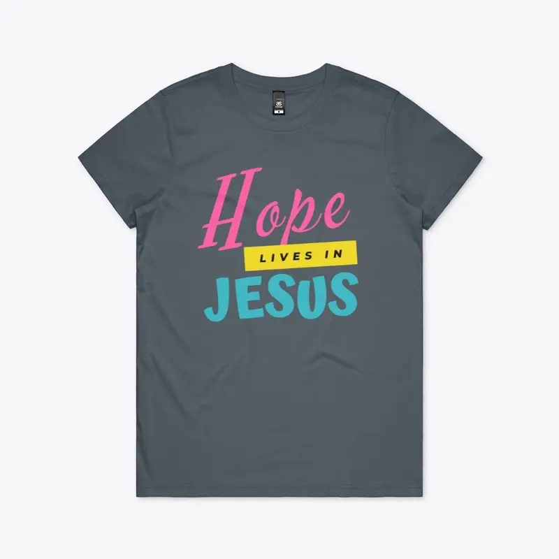 Hope lives in jesus