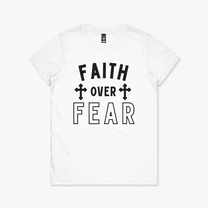 Faith over fear